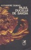 Alexandre Dumas - Pajul Ducelui de Savoia, Cartea Romaneasca 1974, Beletristica Aventura