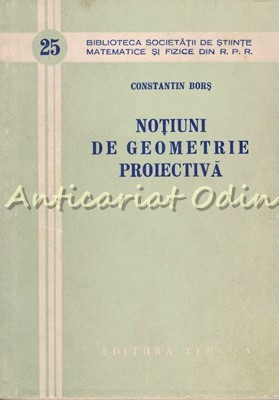Notiuni De Geometrie Proiectiva - Constantin Bors