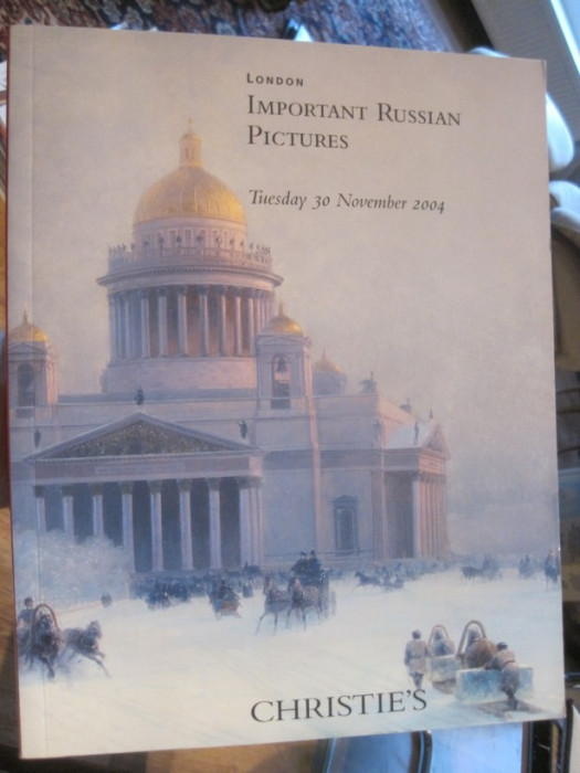 CHRISTIE`S CATALOG LONDON IMPORTANT RUSSIAN PICTURES 2004