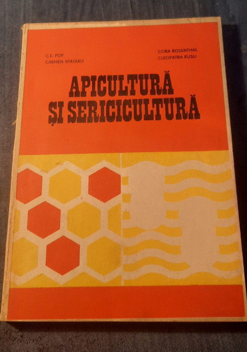 Apicultura si sericicultura C. E. Pop Carmen Spataru Cora Rosenthal