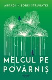 Melcul pe povarnis, Nemira