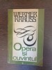 Werner Krauss - Opera si cuvintul