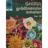 St. Balanescu - Ghidul gradinarului amator vol 4 (editia 1977)