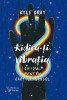 Ridica-Ti Vibratia. Set Ghid + Carti Oracol,Kyle Gray - Editura For You