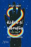 Cumpara ieftin Ridica-Ti Vibratia. Set Ghid + Carti Oracol,Kyle Gray - Editura For You