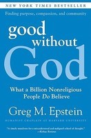 Good Without God: What a Billion Nonreligious People Do Believe foto