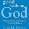 Good Without God: What a Billion Nonreligious People Do Believe