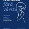 Meduza fara varsta. Secretele naturii legate de longevitate - Nicklas Brendborg