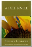 A face binele - Am ajuns in secolul XX - Bernard Lievegoed, Ed. Univers Enciclopedic, 2013, broșată