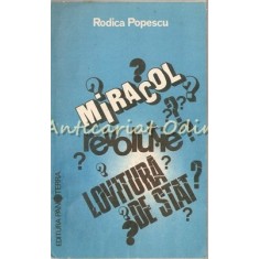 Miracol? Revolutie? Lovitura De Stat? - Rodica Popescu