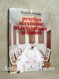 Practica serviciilor in restaurante si baruri - Stere Stavrositu