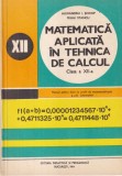 Alexandru I. Schiop, Mihai Stancu - Matematica aplicata in tehnica de calcul.