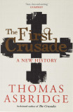 The First Crusade: A New History | Thomas Asbridge, Simon &amp; Schuster