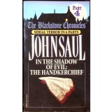 IN THE SHADOW OF EVIL VOL.4 THE HANDKERCHIEF-JOHN N. SAUL-262236