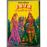 Călin Gruia - Fata cu părul de aur (ilustrații Raisa Iusein)