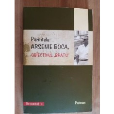Obiectivul Bratu- Parintele Arsenie Boca
