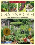 Grădina Gaiei Ghid Permacultură Scară Mică Toby Hemenway Carte Non-fictiune Paperback