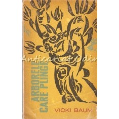 Arborele Care Plinge - Vicki Baum