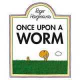Once upon a Worm Once upon a Worm