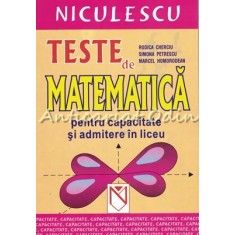 Teste De Matematica Pentru Capacitate Si Admitere In Liceu - Rodica Cherciu