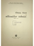 Serban Solacolu - Chimia fizica a silicatilor tehnici (ed. II) (Editia: 1968)