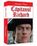 Capitanul Richard - Alexandre Dumas - Carte Beletristica Aventura