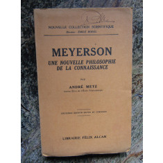 MEYERSON - UNE NOUVELLE PHILOSOPHIE DE LA CONNAISSANCE- ANDRE METZ