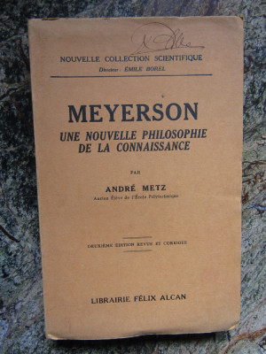 MEYERSON - UNE NOUVELLE PHILOSOPHIE DE LA CONNAISSANCE- ANDRE METZ foto
