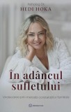 In adancul sufletului. Vindecarea prin metoda constelatiilor familiale - Heid Hoka