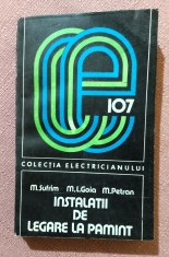 Instalatii de legare la pamant. Editura Tehnica, 1987 - M. Sufrim, M. L. Goia, M. Petran