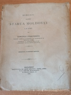 Comitele D&amp;#039;Hauterive - Memoriu Despre Starea Moldovei La 1787 (1902) foto