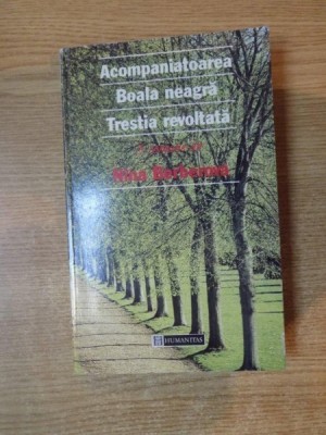 ACOMPANIATOAREA , BOALA NEAGRA , TRESTIA REVOLTATA de NINA BERBEROVA foto