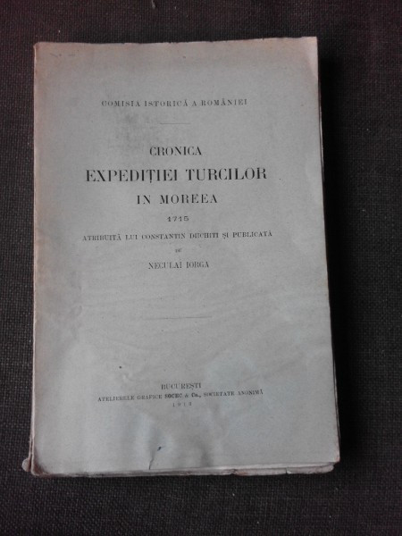 Cronica expeditiei turcilor in Moreea 1715, atribuita lui Constantin Dioiketes si publicata de Neculai Iorga