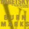 Burn Marks