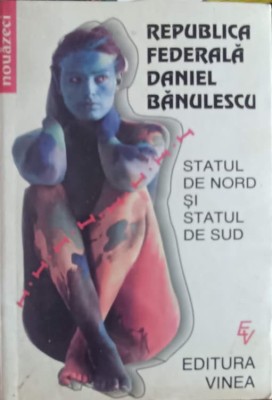 STATUL DE NORD SI STATUL DE SUD. VERSURI-DANIEL BANULESCU-239347 foto