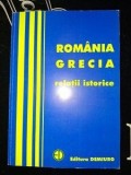 Romania-Grecia: Relatii istorice- Georgeta Penelea Filitti