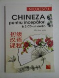 Cumpara ieftin Chineza Pentru Incepatori + 2 CD-uri Audio - Monika Mey, Editura Niculescu - Ghid de Conversatie Limba Chineza