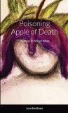Poisoning Apple of Death: Prophecy of William White