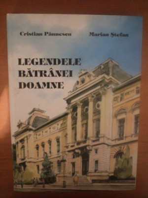 LEGENDELE BATRANEI DOAMNE ED. a III a de CRISTIAN PAUNESCU , MARIAN STEFAN , 2009 foto