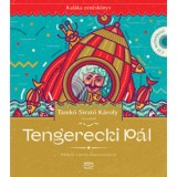 Tengerecki P&aacute;l - Kal&aacute;ka zen&eacute;sk&ouml;nyv CD-mell&eacute;klettel - Tamk&oacute; Sirat&oacute; K&aacute;roly