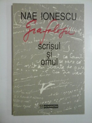 GRAFOLOGIE - SCRISUL SI OMUL - NAE IONESCU foto