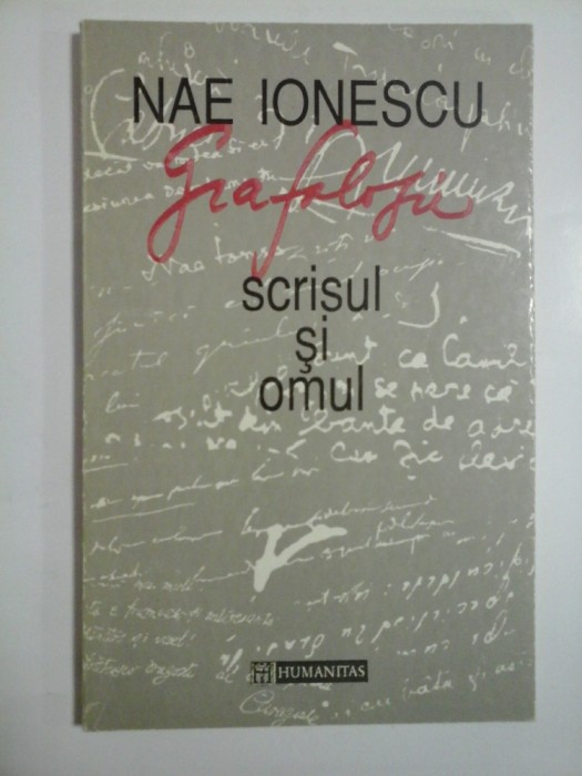 GRAFOLOGIE - SCRISUL SI OMUL - NAE IONESCU