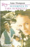 Suferinta in tara surasului Anne Hampson editura Alcris colectie Romantic an 1995 coperta cartonata