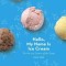 Hello, My Name Is Ice Cream: The Art and Science of the Scoop