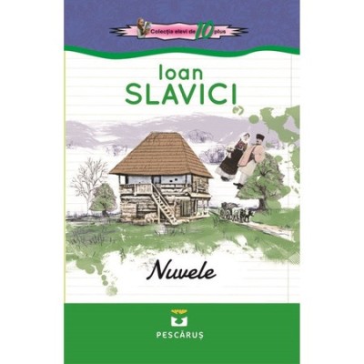 Nuvele - Ioan Slavici foto