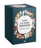 Cutie Copii cu visuri indraznete. Editie de colectie