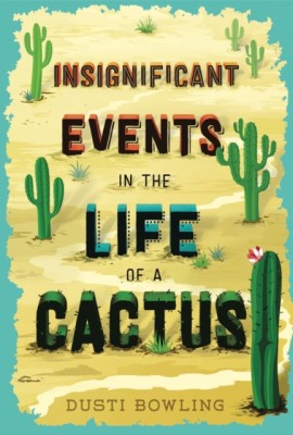 Insignificant Events in the Life of a Cactus foto
