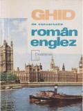 Ghid de conversatie roman-englez (Contine transcrierea fonetica) (Editia: 1968)