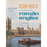 Ghid de conversatie roman-englez (Contine transcrierea fonetica) (Editia: 1968)