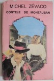 Contele de Montauban - Michel Zevaco - Roman Beletristica